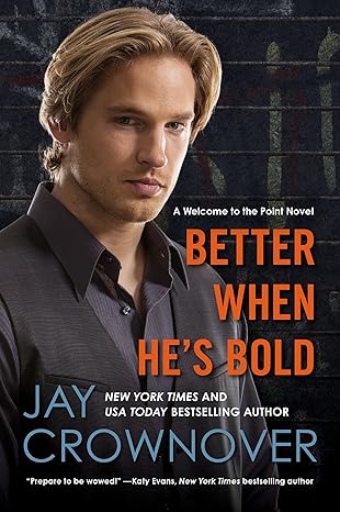 Better When He's Bold