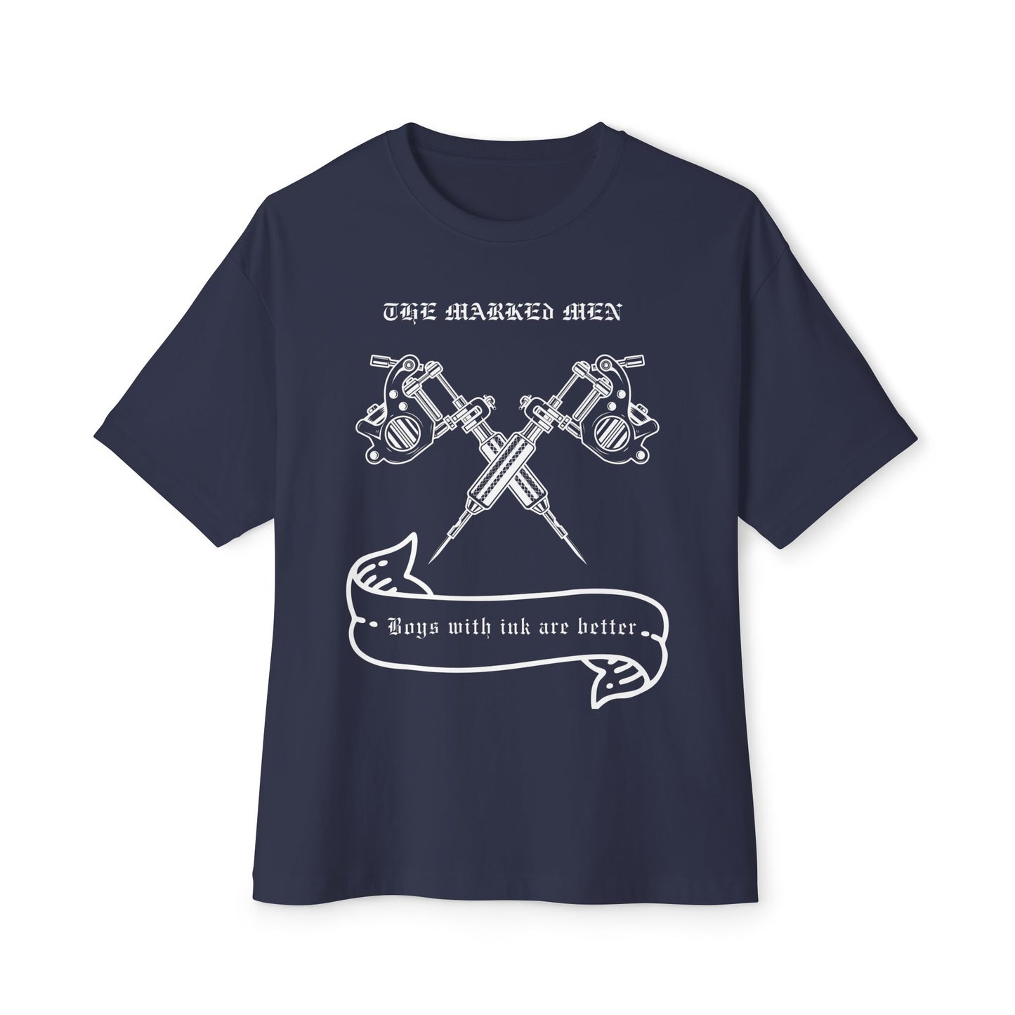 Tattoo Guns Tee — "The Marked Men: Boys with Ink Are Better" Oversized Shirt