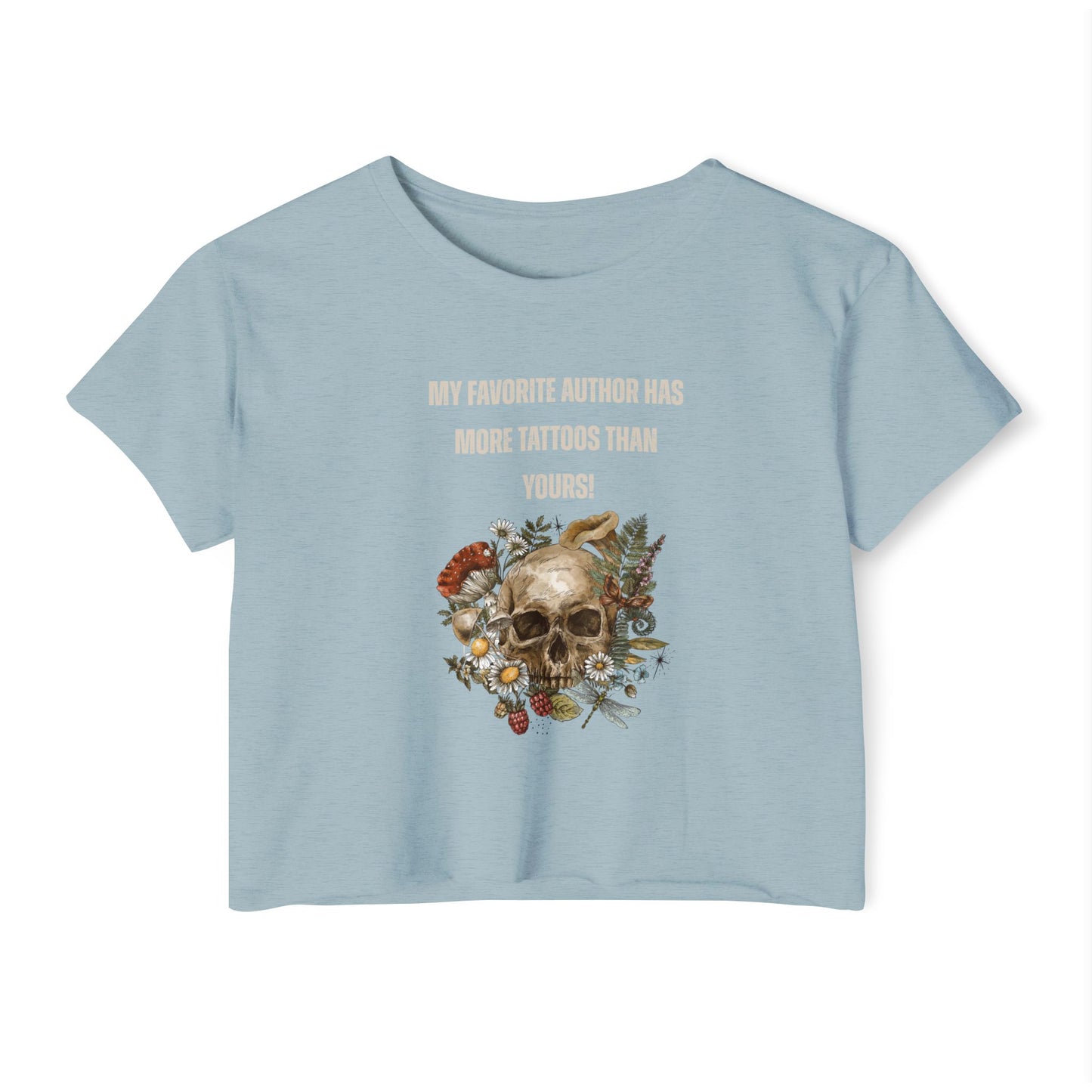 Women's Festival Crop Top — 'My Favorite Author Has More Tattoos Than Yours' Floral Skull Crop Tee